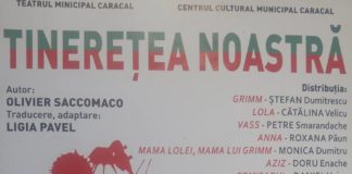 Spectacol de teatru la Caracal: „Tinerețea noastră”