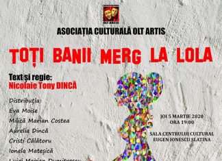 Comedia :” Toți banii merg la Lola!”, din nou la Slatina